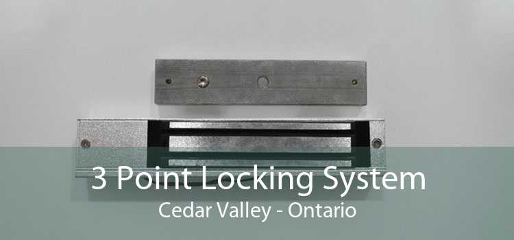 3 Point Locking System Cedar Valley - Ontario