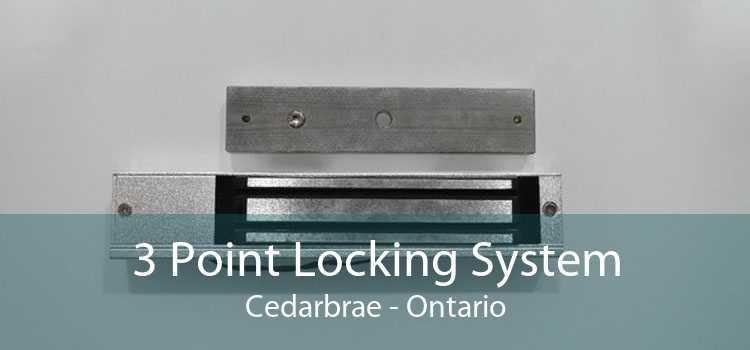 3 Point Locking System Cedarbrae - Ontario