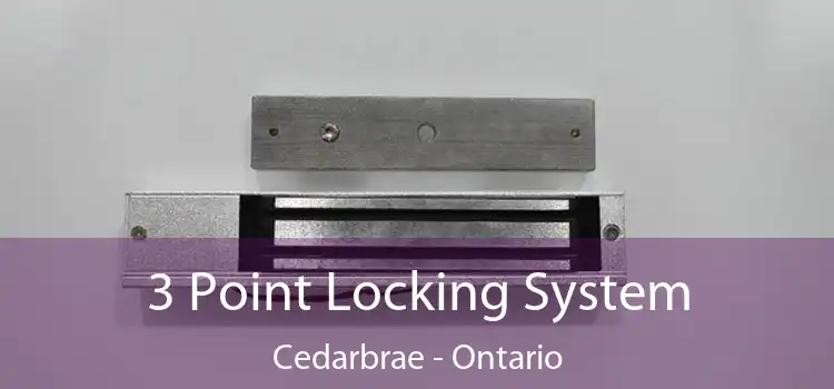 3 Point Locking System Cedarbrae - Ontario