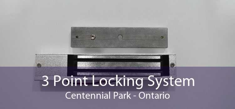 3 Point Locking System Centennial Park - Ontario