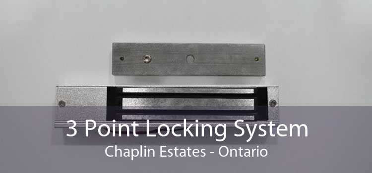 3 Point Locking System Chaplin Estates - Ontario