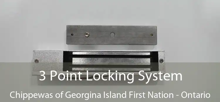 3 Point Locking System Chippewas of Georgina Island First Nation - Ontario