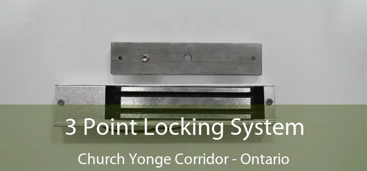 3 Point Locking System Church Yonge Corridor - Ontario