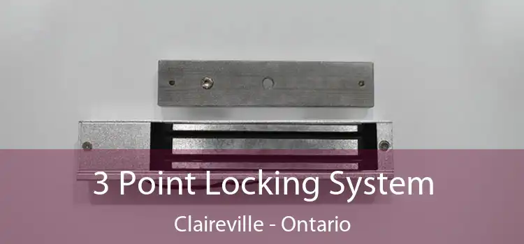 3 Point Locking System Claireville - Ontario