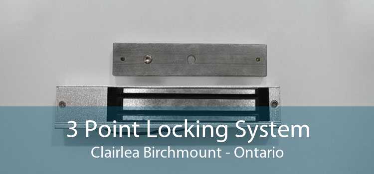 3 Point Locking System Clairlea Birchmount - Ontario