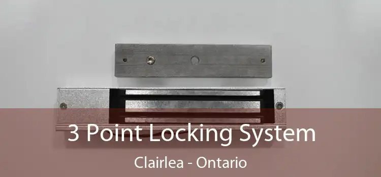3 Point Locking System Clairlea - Ontario