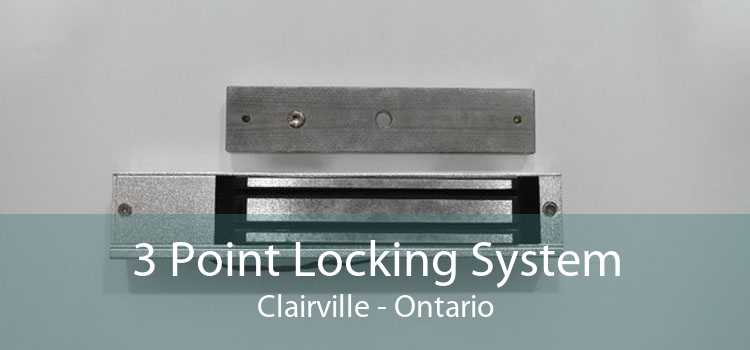 3 Point Locking System Clairville - Ontario