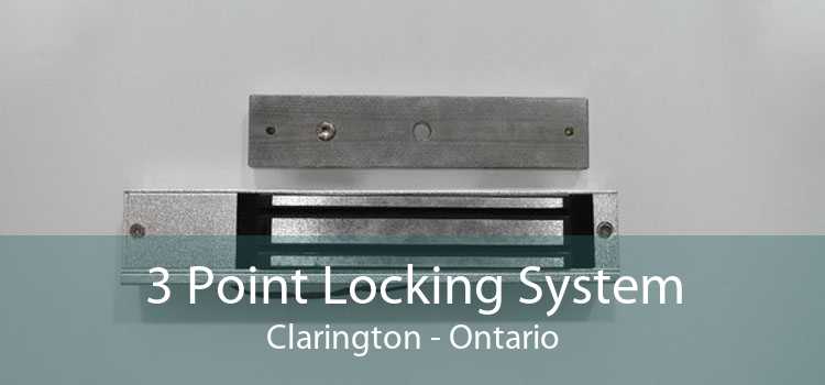 3 Point Locking System Clarington - Ontario
