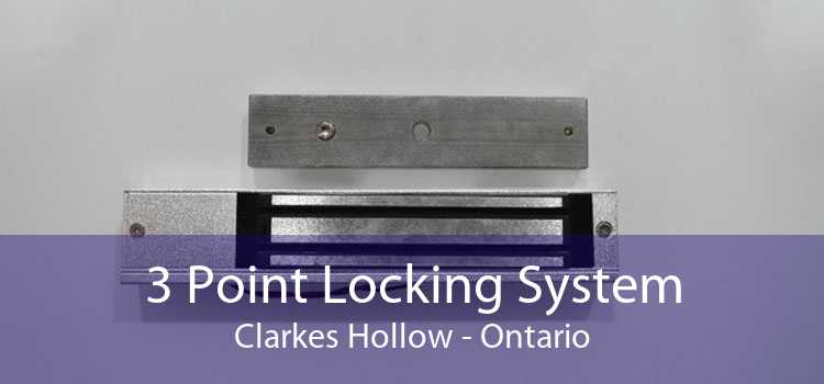 3 Point Locking System Clarkes Hollow - Ontario