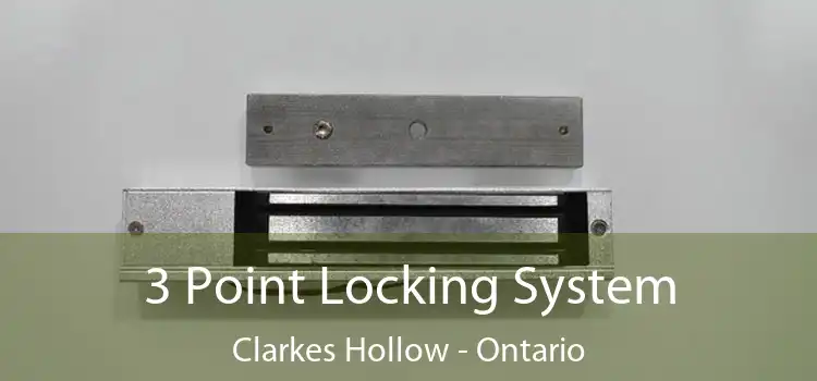 3 Point Locking System Clarkes Hollow - Ontario