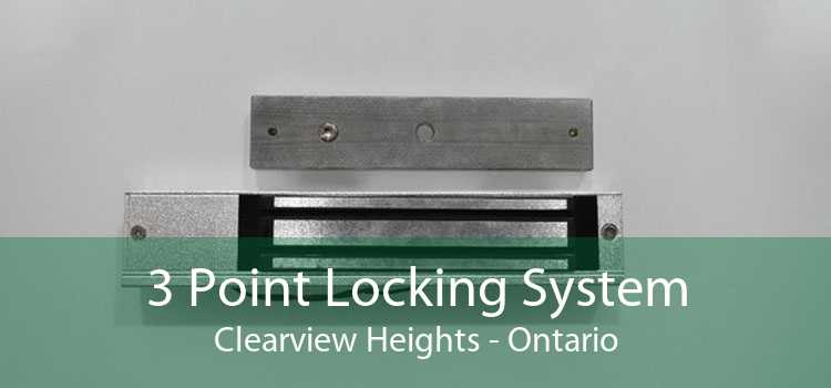 3 Point Locking System Clearview Heights - Ontario