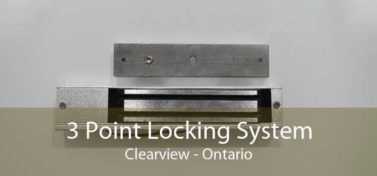 3 Point Locking System Clearview - Ontario