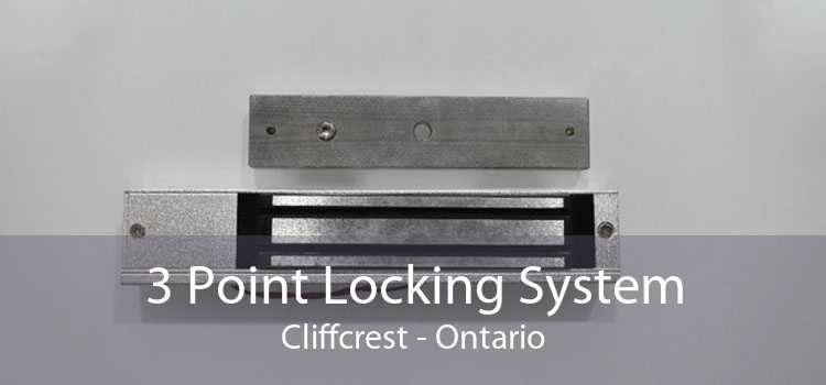 3 Point Locking System Cliffcrest - Ontario