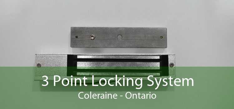 3 Point Locking System Coleraine - Ontario