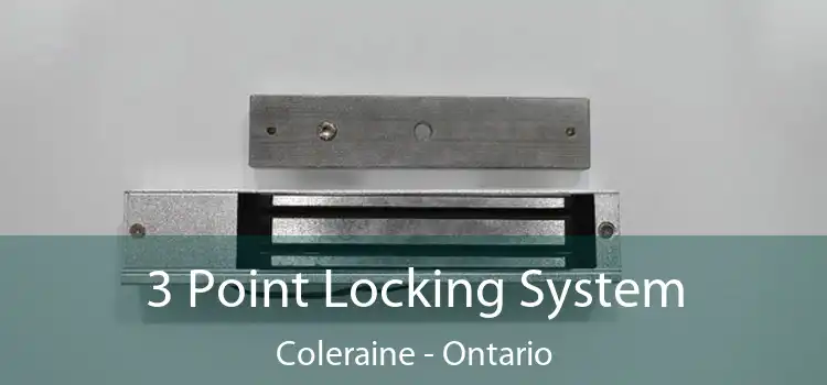 3 Point Locking System Coleraine - Ontario