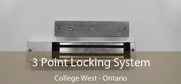 3 Point Locking System College West - Ontario