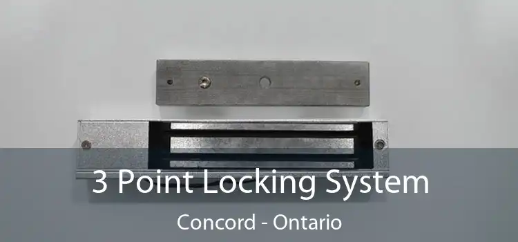 3 Point Locking System Concord - Ontario