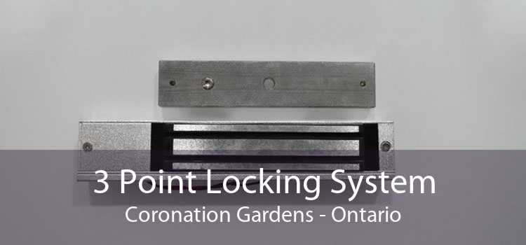 3 Point Locking System Coronation Gardens - Ontario