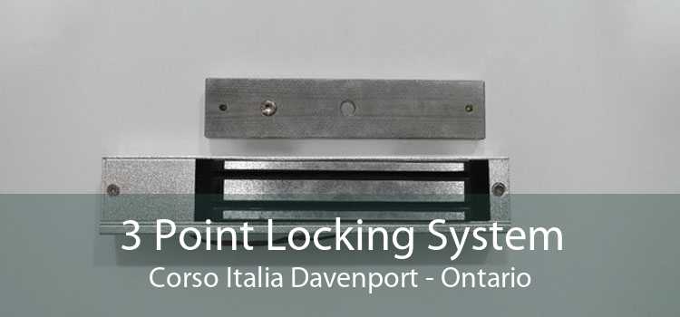 3 Point Locking System Corso Italia Davenport - Ontario