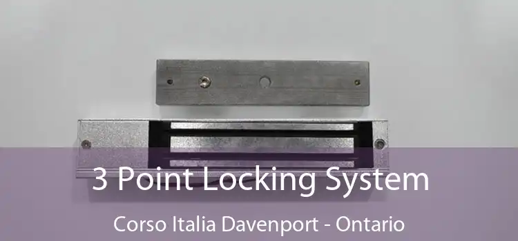 3 Point Locking System Corso Italia Davenport - Ontario