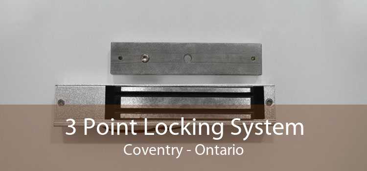 3 Point Locking System Coventry - Ontario