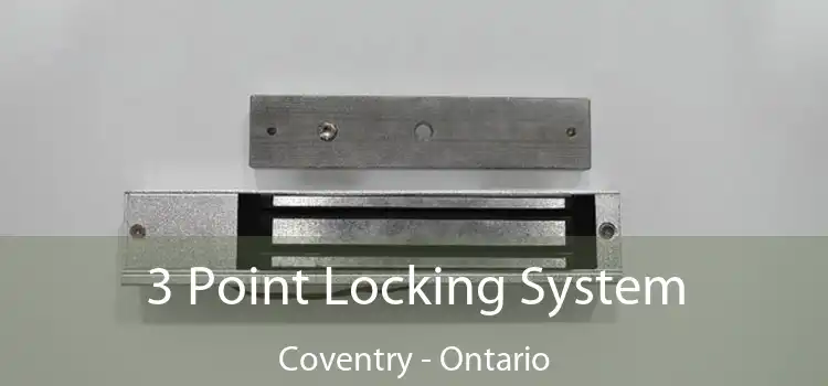 3 Point Locking System Coventry - Ontario