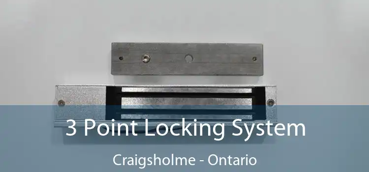 3 Point Locking System Craigsholme - Ontario