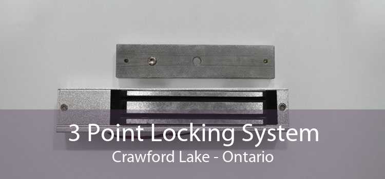 3 Point Locking System Crawford Lake - Ontario
