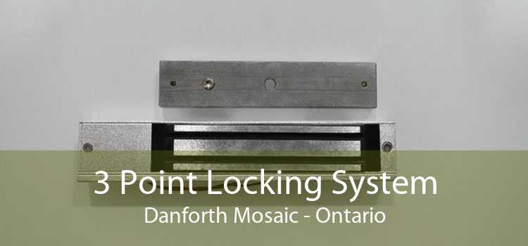 3 Point Locking System Danforth Mosaic - Ontario