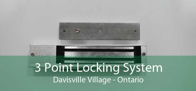 3 Point Locking System Davisville Village - Ontario