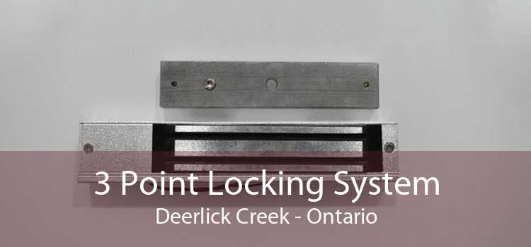 3 Point Locking System Deerlick Creek - Ontario
