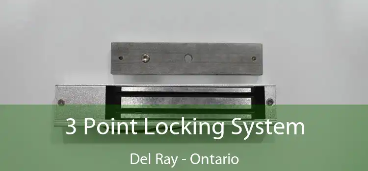 3 Point Locking System Del Ray - Ontario
