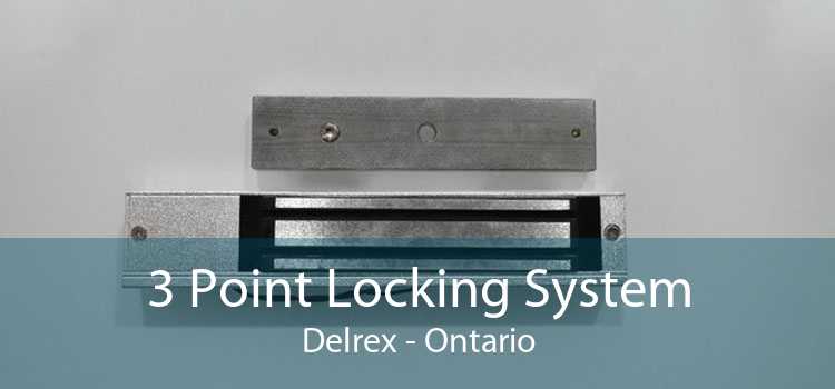 3 Point Locking System Delrex - Ontario