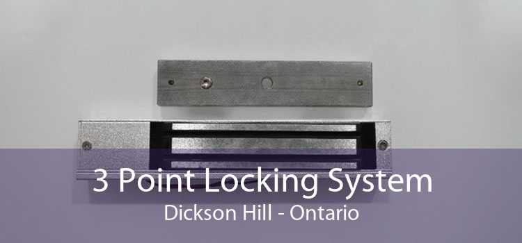 3 Point Locking System Dickson Hill - Ontario