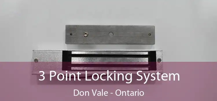 3 Point Locking System Don Vale - Ontario