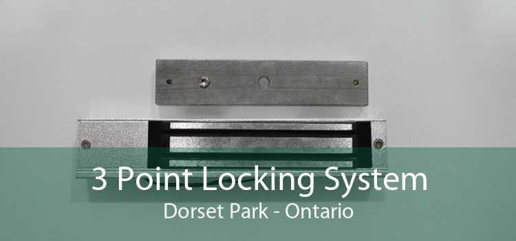 3 Point Locking System Dorset Park - Ontario