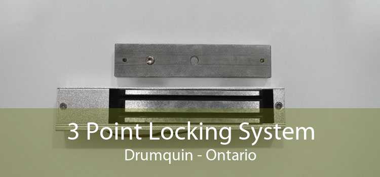 3 Point Locking System Drumquin - Ontario