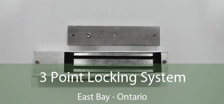 3 Point Locking System East Bay - Ontario