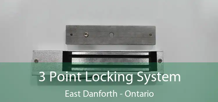 3 Point Locking System East Danforth - Ontario