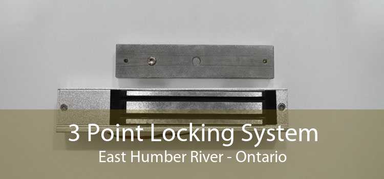 3 Point Locking System East Humber River - Ontario