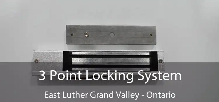 3 Point Locking System East Luther Grand Valley - Ontario