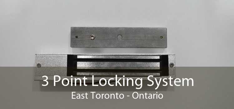 3 Point Locking System East Toronto - Ontario