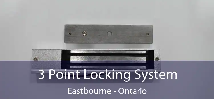 3 Point Locking System Eastbourne - Ontario