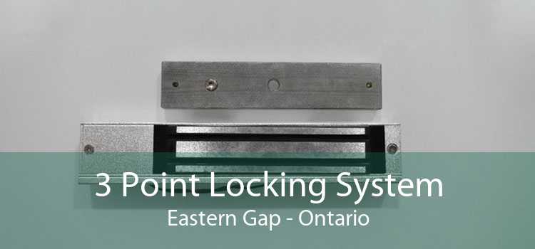 3 Point Locking System Eastern Gap - Ontario