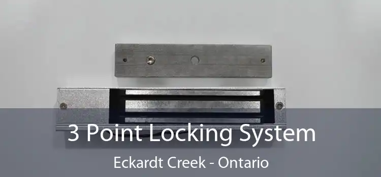 3 Point Locking System Eckardt Creek - Ontario