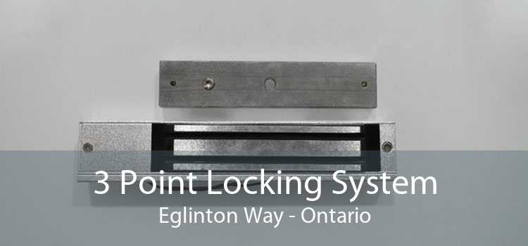 3 Point Locking System Eglinton Way - Ontario