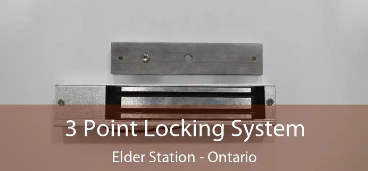 3 Point Locking System Elder Station - Ontario