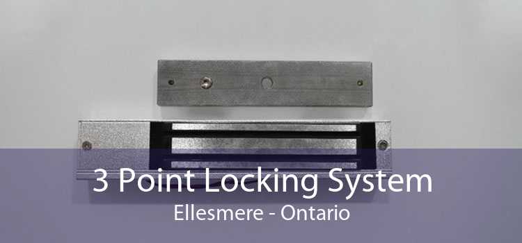 3 Point Locking System Ellesmere - Ontario