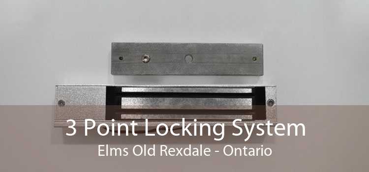 3 Point Locking System Elms Old Rexdale - Ontario