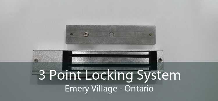 3 Point Locking System Emery Village - Ontario